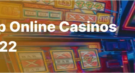 Top online casinos 2022