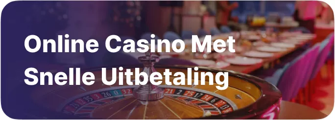 Online casino met snelle uitbetaling