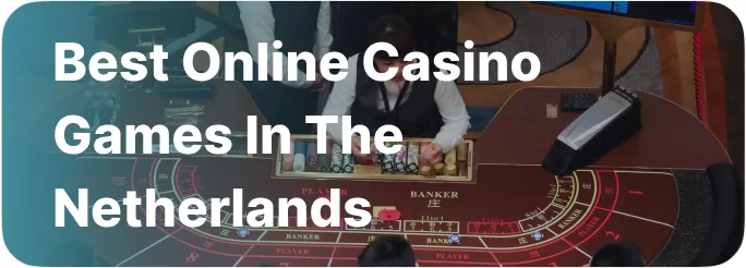 Best Online Casino Games in the Netherlands