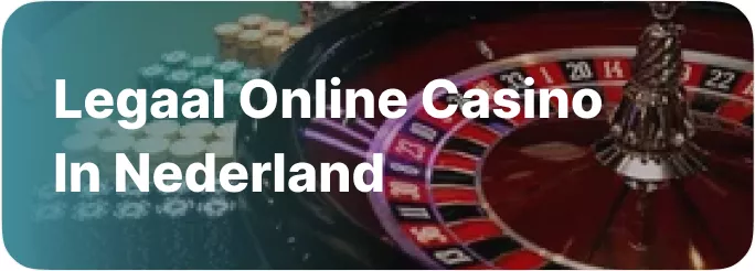 Legaal online casino in Nederland