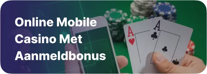 Online mobile casino met aanmeldbonus