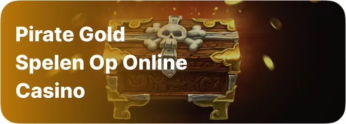 Pirate Gold spelen op online casino