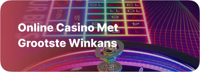 Online casino met grootste winkans