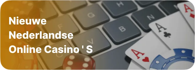 Nieuwe Nederlandse online casino ‘ s