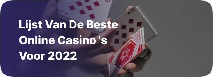 Lijst van de beste online casino’s voor 2022