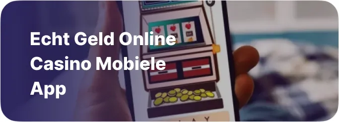 Echt geld online casino mobiele app