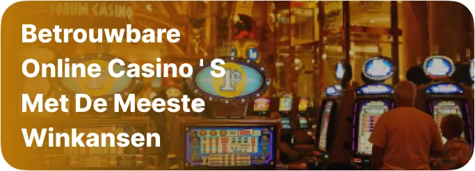 Betrouwbare online casino’s met de meeste winkansen