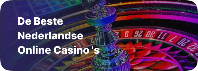 De beste Nederlandse online casino’s
