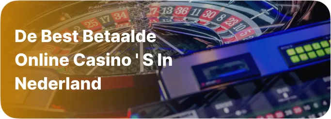 De best betaalde online casino’s in Nederland