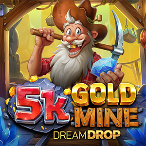 5K Gold Mine Dream Drop