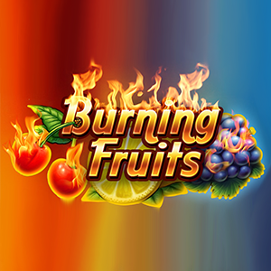 Burning Fruits