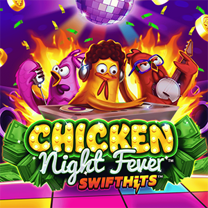 Chicken Night Fever