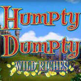 Humpty Dumpty Wild Riches