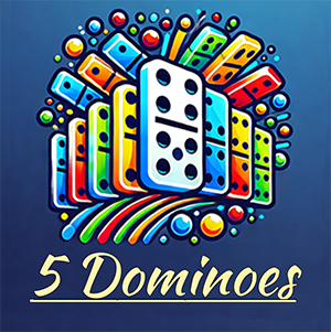 5 Dominoes