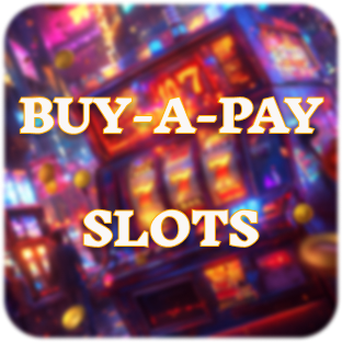 Buy-a-Pay slots